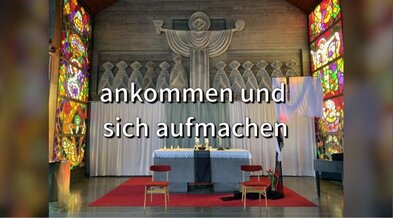 Einkehrgottesdienst "Ankommen und sich aufmachen"