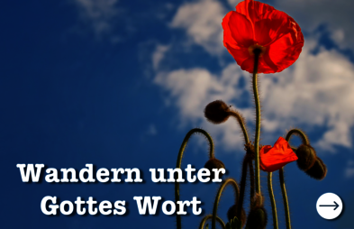 Wandern unter Gottes Wort