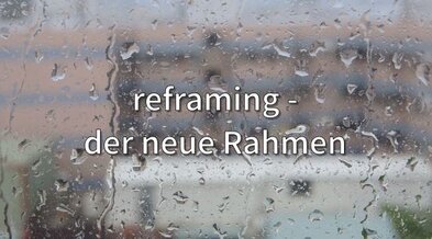 Einkehrgottesdienst "Reframing - der neue Rahmen"